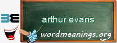 WordMeaning blackboard for arthur evans